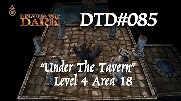 Under the Tavern - Level 4 - Area 18/19 - Evil DTD#085