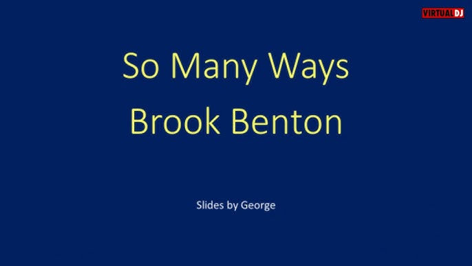 So Many Ways Lyrics - Brook Benton - Only on JioSaavn