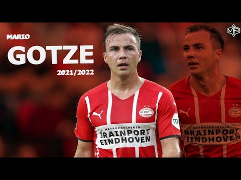 Mario Götze ►Still World Class ● 2021/2022 ● PSV Eindhoven ᴴᴰ