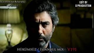 Kurtlar Vadisi Pusu - Hükümsüz / İstanbul Mix V191 ( ORİJİNAL FULL )