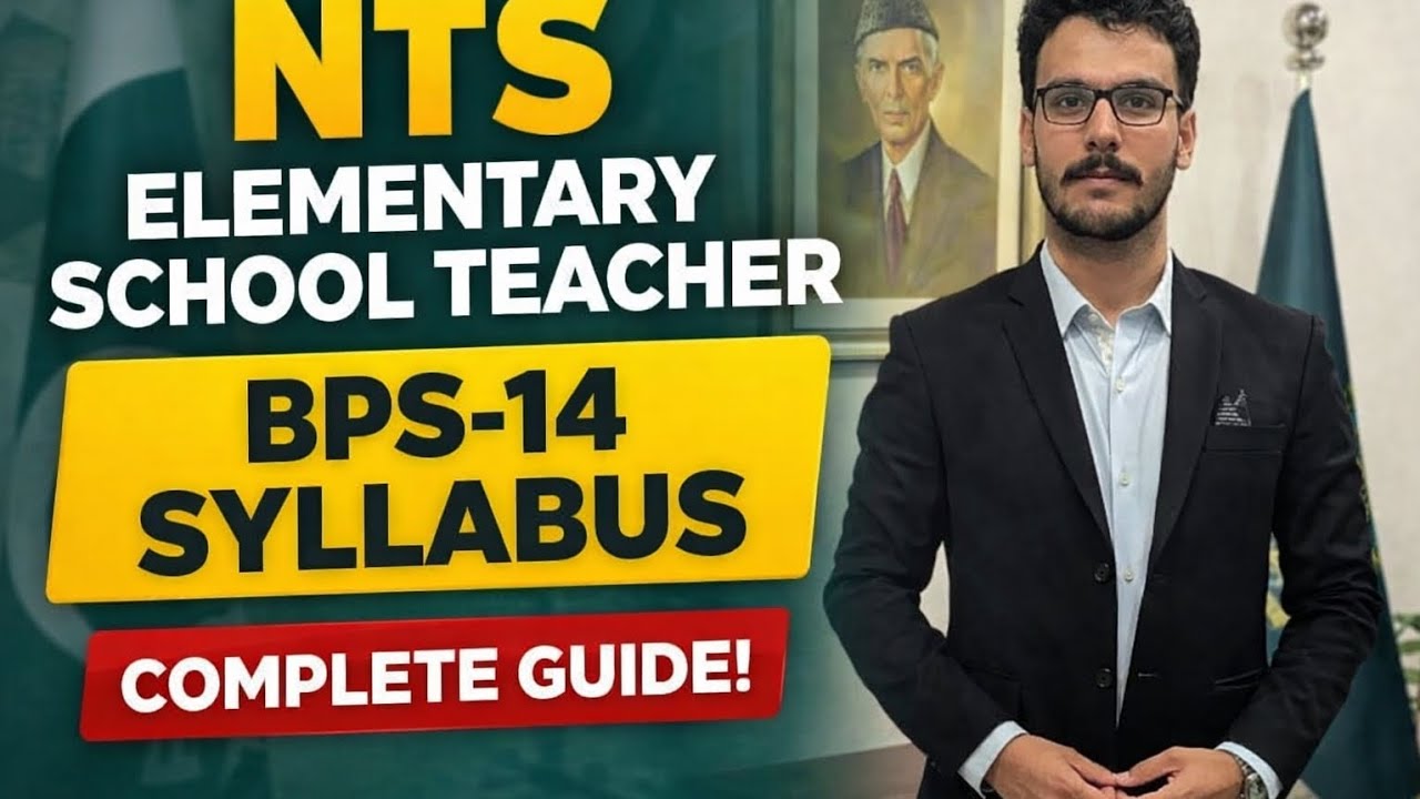 NTS Elementary School Teacher BPS-14 Syllabus | Complete Guide by Selected Candidate