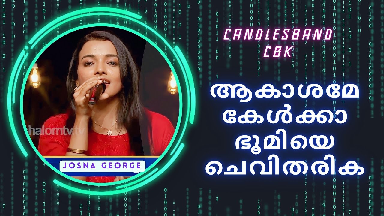 Akashame kelkka     Josna George  CandlesBandCBK