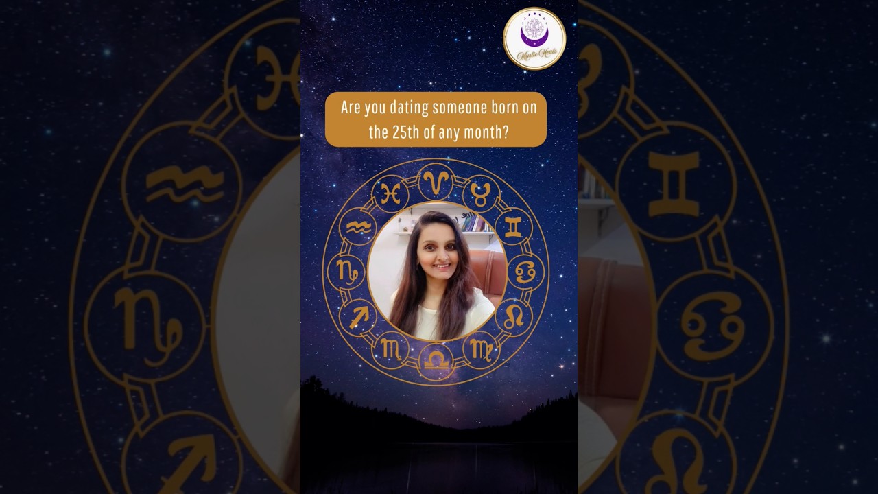 Dating Someone Born on the 25th – Personality & Compatibility Explained! 