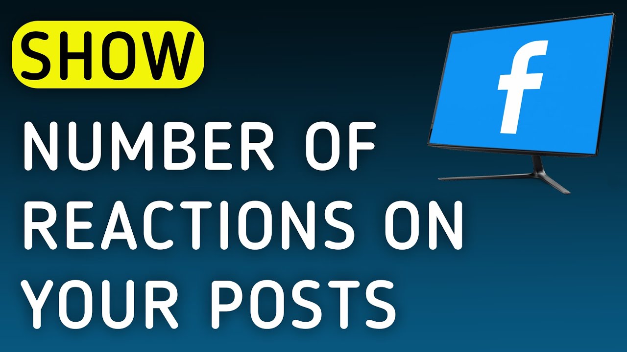 How To Show Number Of Reactions On Your Posts On Facebook App On PC (New Update)