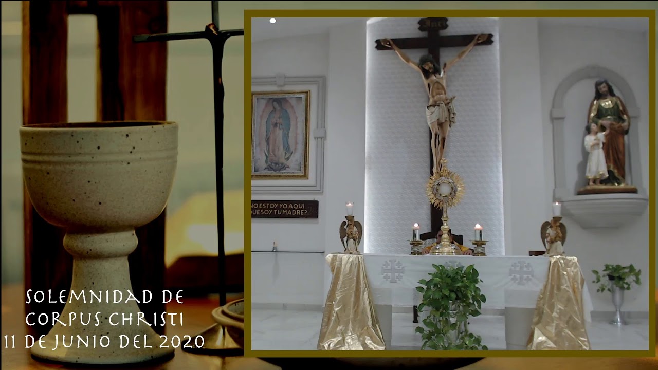 Solemnidad de Corpus Christi 11 de junio del 2020 - YouTube