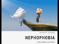 What is Nephophobia