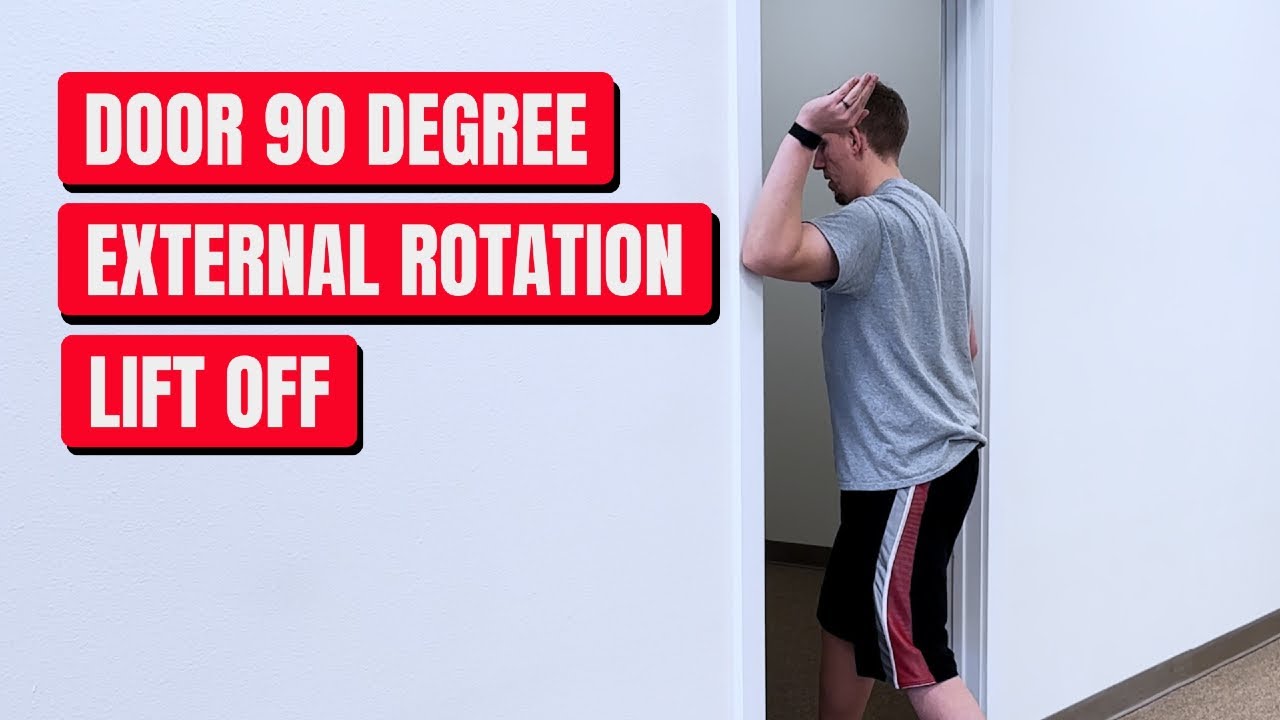 Door 90 Degree External Rotation Lift Off - YouTube