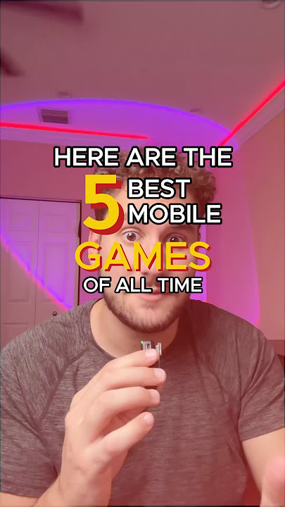 5 BEST Mobile Games of all TIME