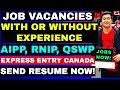 CANADA JOB VACANCIES WITH OR WITHOUT EXPERIENCE - AIPP, RNIP, EXPRESS ENTRY CANADA WITH SALARY