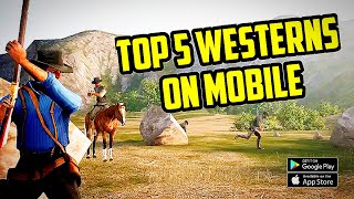 Top 5 Wild West Cowboy Games For Android/IOS 2023 High Graphics