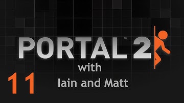 Portal 2 (Co-op) - Part 11 - The Lost Episode