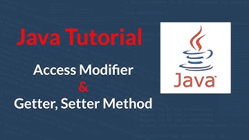 ► Java Tutorial 07 - Access Modifier and Getter, Setter Methods | Bangla