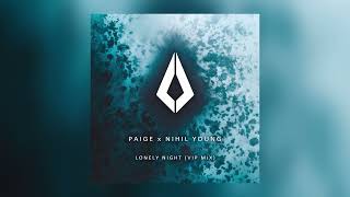 Paige & Nihil Young - Lonely Night VIP