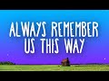DJ Tons - Always Remember Us This Way (Lyrics) / With Me Happy I