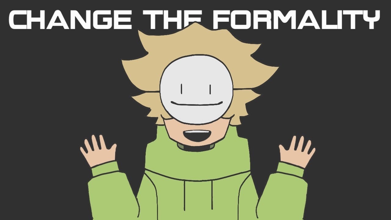 Change the formality animation meme | ft. Dream team | - YouTube