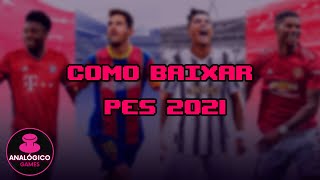 Como Baixar Pes 2021 - Xbox One e Series XS - Analogico Games