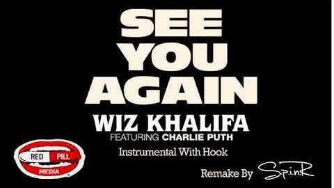 Wiz Khalifa - See You Again (Feat. Charlie Puth) Instrumental With Hook (Remake By S.P.I.N.R)