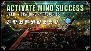 ACTIVATE YOUR HIGHER MIND FOR SUCCESS ➤ 528 Hz + RADIONICS ABUNDANCE  FREQUENCY ॐ Ukehi Vibrations