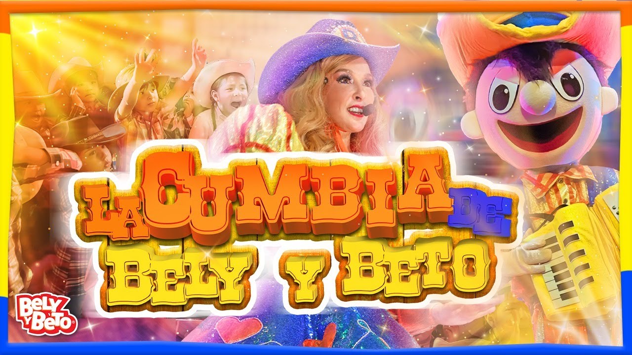 La cumbia de Bely y Beto - Bely y Beto