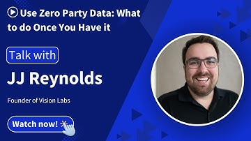 Use Zero Party Data: What to do Once You Have it