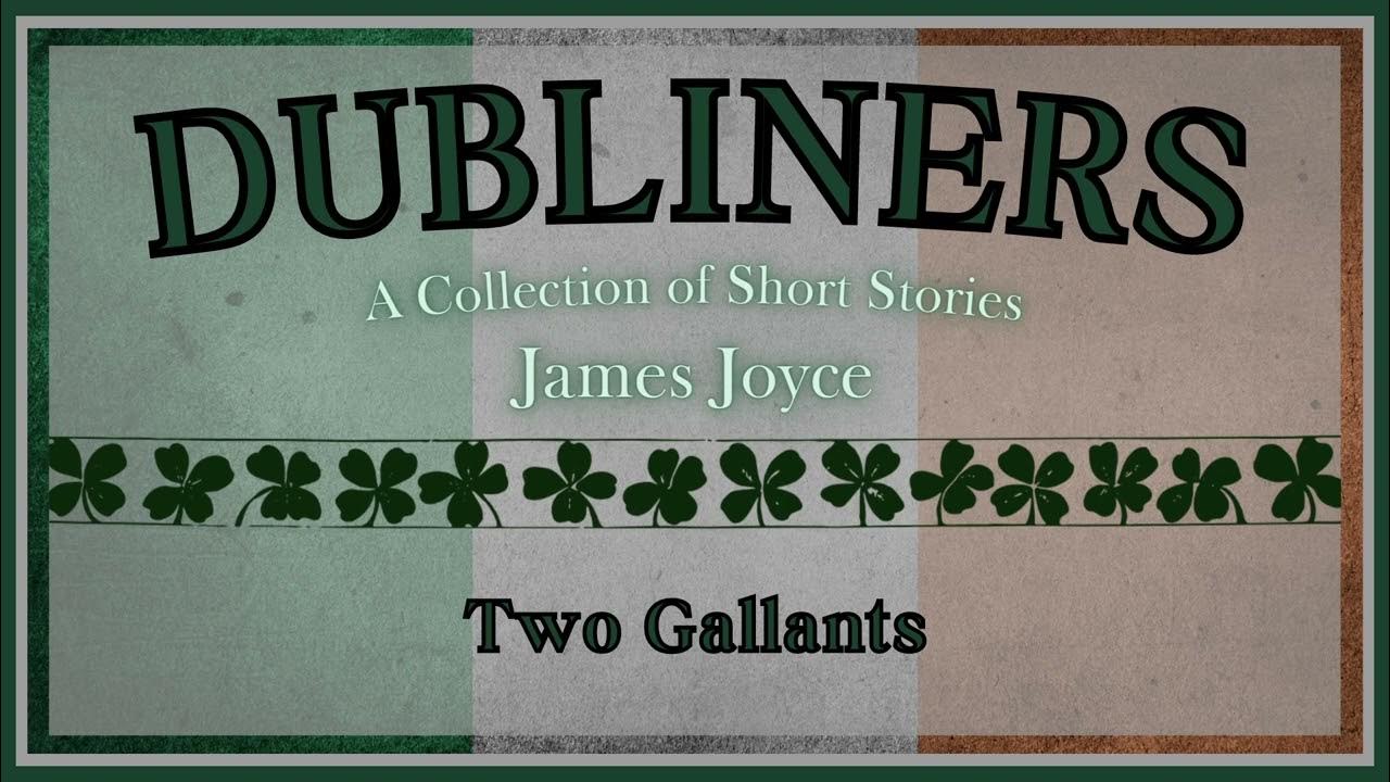 Two gallants james joyce full audiobook youtube