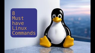8 Linux Commands Every Linux user Should Know