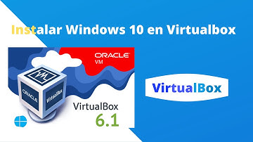 Como instalar Windows 10 en VirtualBox paso a paso | 2020