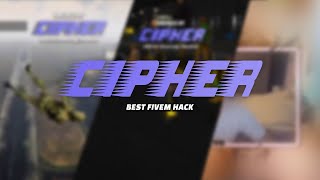 CIPHER - BEST FIVEM HACK 💣 - TRAILER