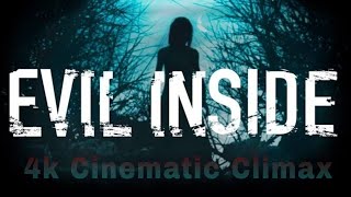 EVIL INSIDE - Cinematic Climax (4K 60fps Ultra HD) PlayStation 5