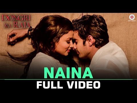 Naina Full Video Dongri Ka Raja Gashmir Mahajani Reecha Sinha Altamash Faridi