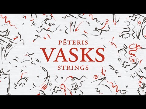 Pēteris Vasks Strings: Launch Trailer