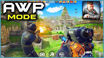 AWP Mode -  Gameplay Android & iOS [1080p 60fps]