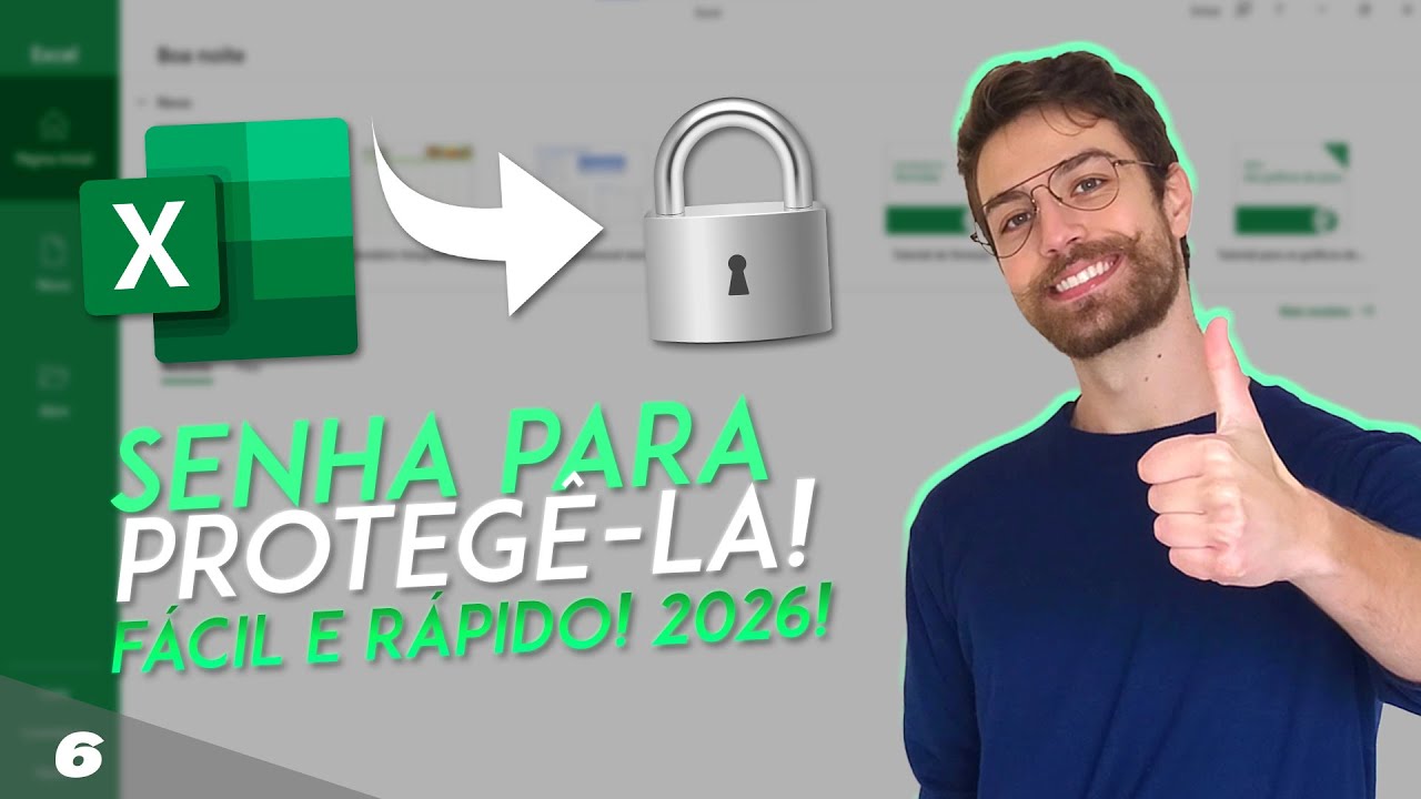 COMO COLOCAR SENHA NA PLANILHA DO EXCEL! FÁCIL E RÁPIDO! 2026! | Aula 6