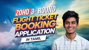 Flight Ticket Booking Application in Tamil | Zoho Round 3 Questions | #zohopreparation