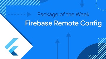 Firebase Remote Config (Package of the Week)