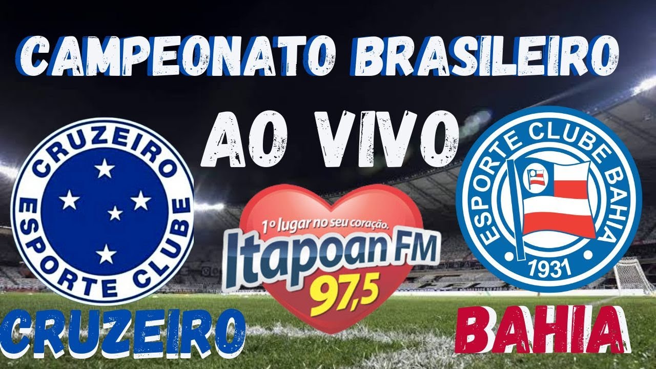 CRUZEIRO X BAHIA - AO VIVO - YouTube