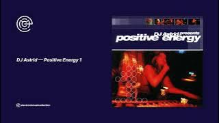 DJ Astrid - Positive Energy 1 (1999)