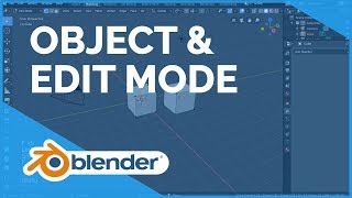 Object And Edit Mode Blender 2 80 Fundamentals Youtube