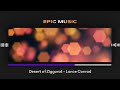 Epic music  desert of ziggurat  lance conrad  music royalty free