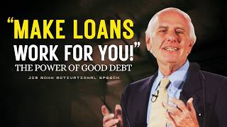 How Rich People Use Debt to Build Wealth Learn the Power of Good Debt Jim Rohn Motivation