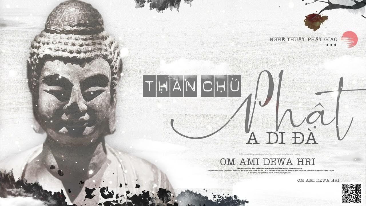Om Ami Dewa Hri Amitabha buddha mantra Phật A Di Đà minh chú YouTube