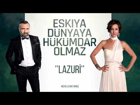 Eşkıya Dünyaya Hükümdar Olmaz - Lazuri (Levent Güneş)