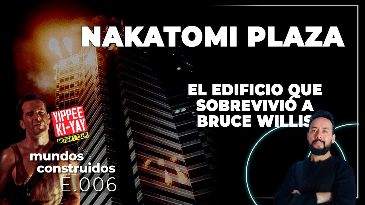 Nakatomi Plaza: El Edificio que Sobrevivió a Bruce Willis | Mundos Construidos E.006