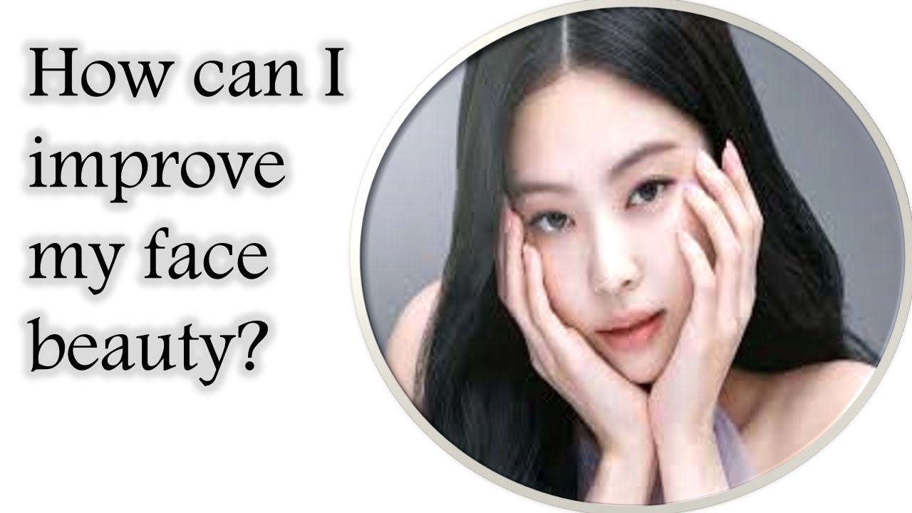 How can I improve my face beauty | #PearlBeauty