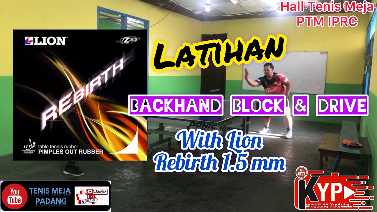 Latihan Backhand Block & Drive With LION REBIRTH 1.5 mm and ANDRO NOVACELL Off