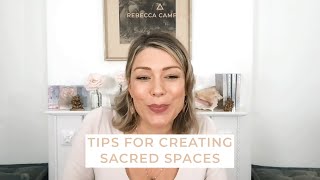 Tips for Creating Sacred Spaces