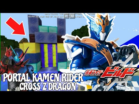 PORTAL MENUJU DUNIA KAMEN RIDER BUILD CROSS Z DRAGON DI MINECRFT - Minecrft Kamen Rider Build