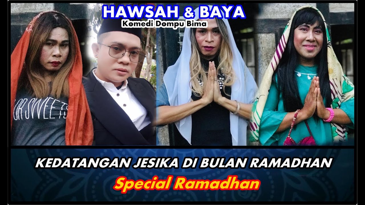 HAWSAH & BAYA ,,Kedatangan Jesika dibulan Ramadhan Komedi dompu Bima Ngakakkkkkkkkk