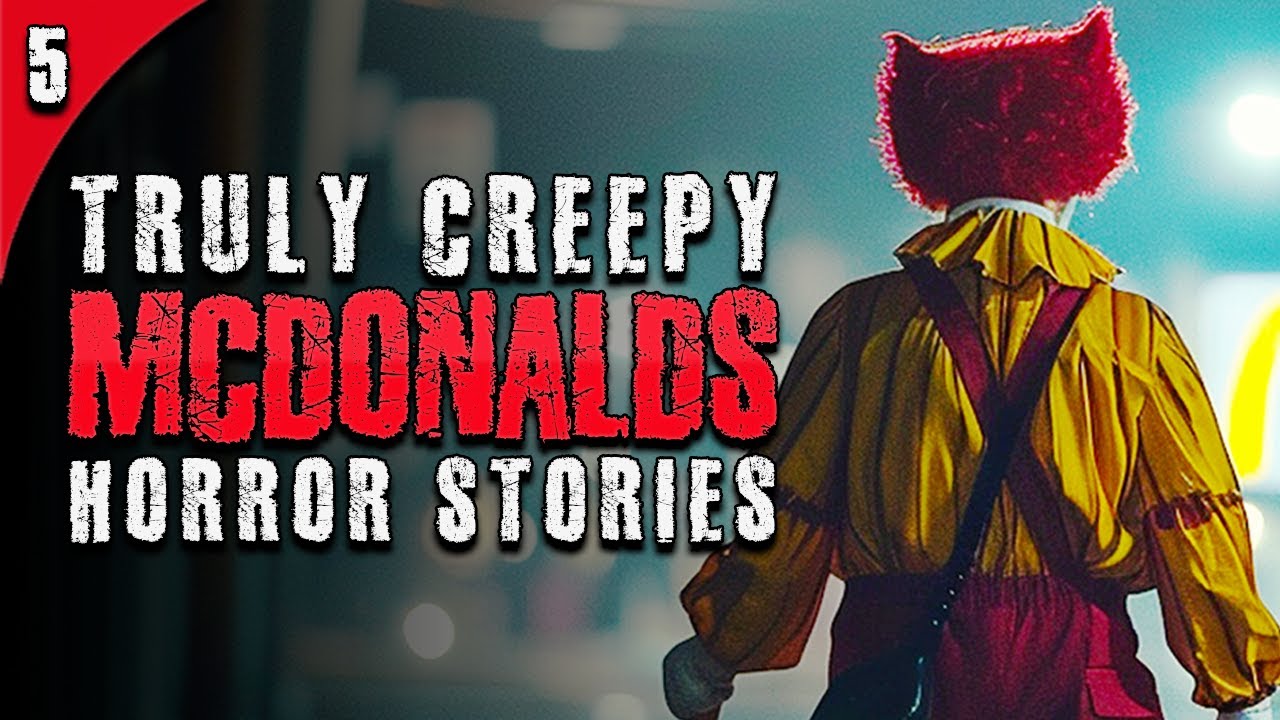 5 Truly Creepy McDonald's Horror Stories - YouTube