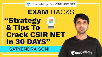 Crack CSIR NET In 30 Days | Exam Hacks | Satyendra Soni | CSIR UGC NET 2020 | Unacademy Live